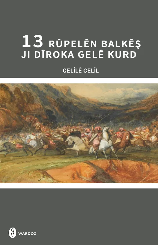 13 Rûpelên Balkêş ji Dîroka Gelê Kurd