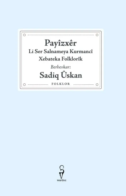 Payîzxêr Li Ser Salnameya Kurmancî Xebateka Folklorîk